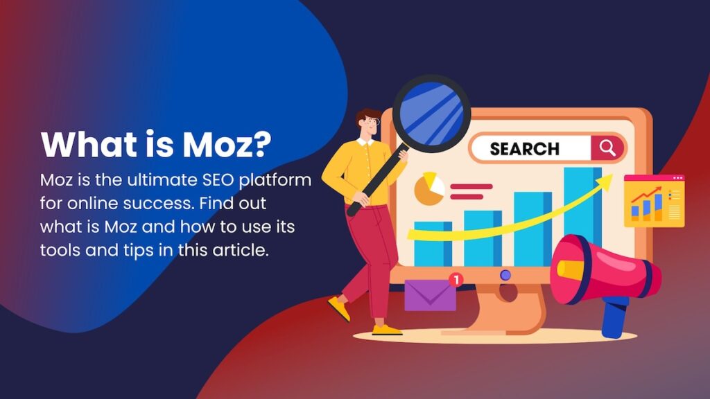 What Is Moz? Unlocking SEO Success with Tools & Tips 2 What is moz